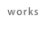 works