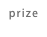 prize